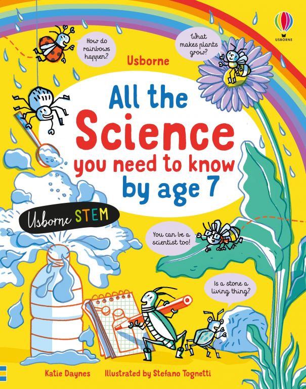 All the Science You Need to Know by Age 7 by Katie Daynes